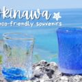 okinawa eco friendly souvenirs